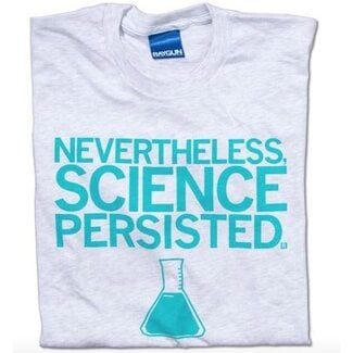 Science Persisted T-Shirt Classic Cut