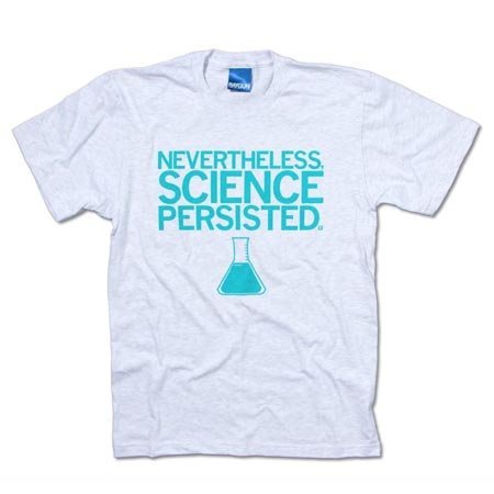 Science Persisted T-Shirt Classic Cut