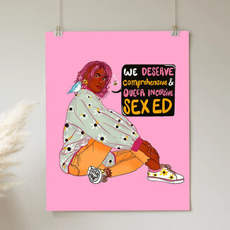 We Deserve Comprehensive and Queer Inclusive Sex Ed, Art Print