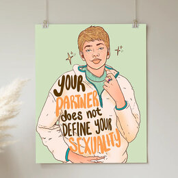 Your Partner Does Not Define Your Sexuality, Art Print