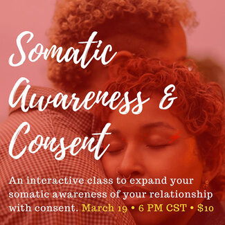 CLASS: Somatic Awareness and Consent