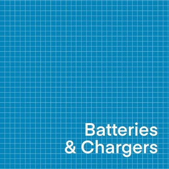 Batteries + Chargers