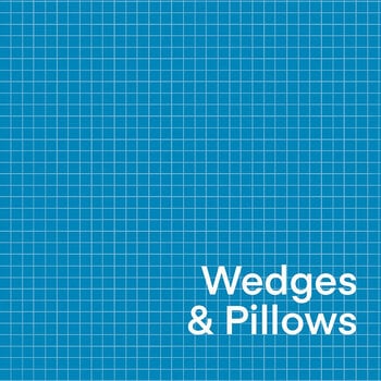 Wedges + Pillows