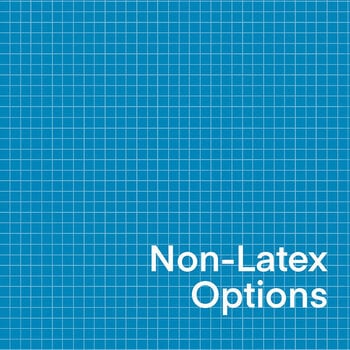 Non-Latex Options