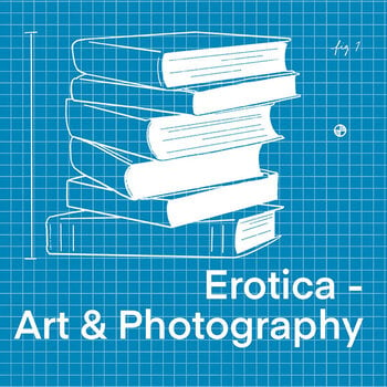 Erotica- Art + Photography