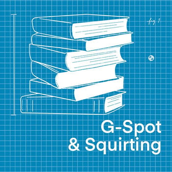 G-spot + Squirting