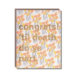 Til Death Congrats Greeting Card