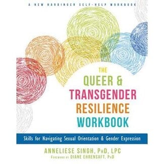 Queer and Transgender Resilience Workbook, The