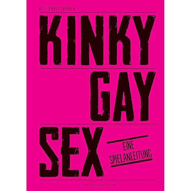 Kinky Gay Sex: Eine Spielanleitung (in German)