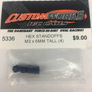 Custom Works R/C CSW5336  Hex Standoffs M3 X 6MM Tall (4)