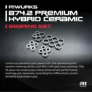 R1wurks R1-900077 (B74.2 Series) Premium Hybrid Ceramic Bearing Set 18PCS