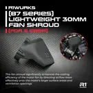 R1wurks R1-900165  Lightweight 30mm Fan Shroud, [For 5 Gear] for B7