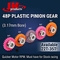 JK Products JK Products 48P Plastic Pinion Gear (3.17mm Bore) (Available 22T- 35T)