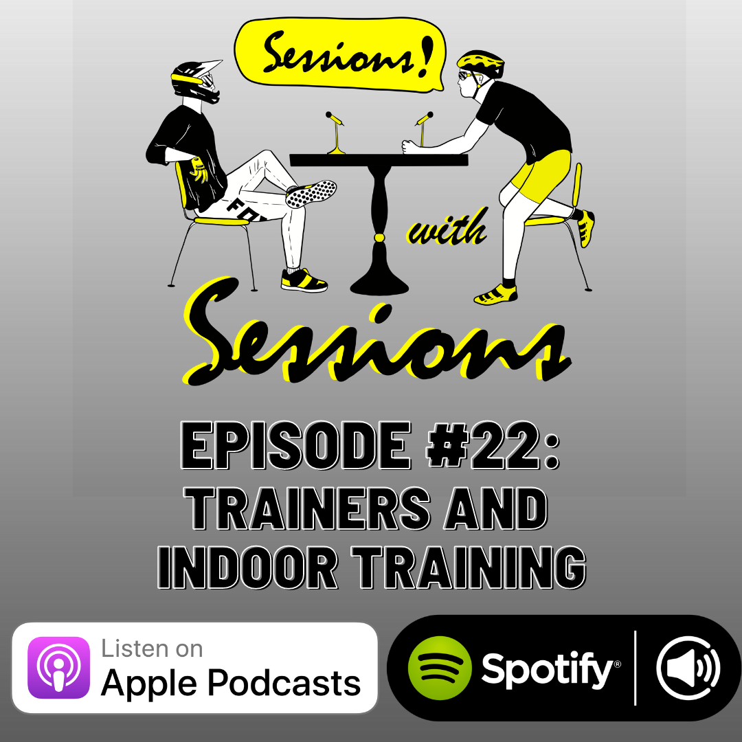 Sessions With Sessions Podcast: Episode 22, Trainers and Indoor Training