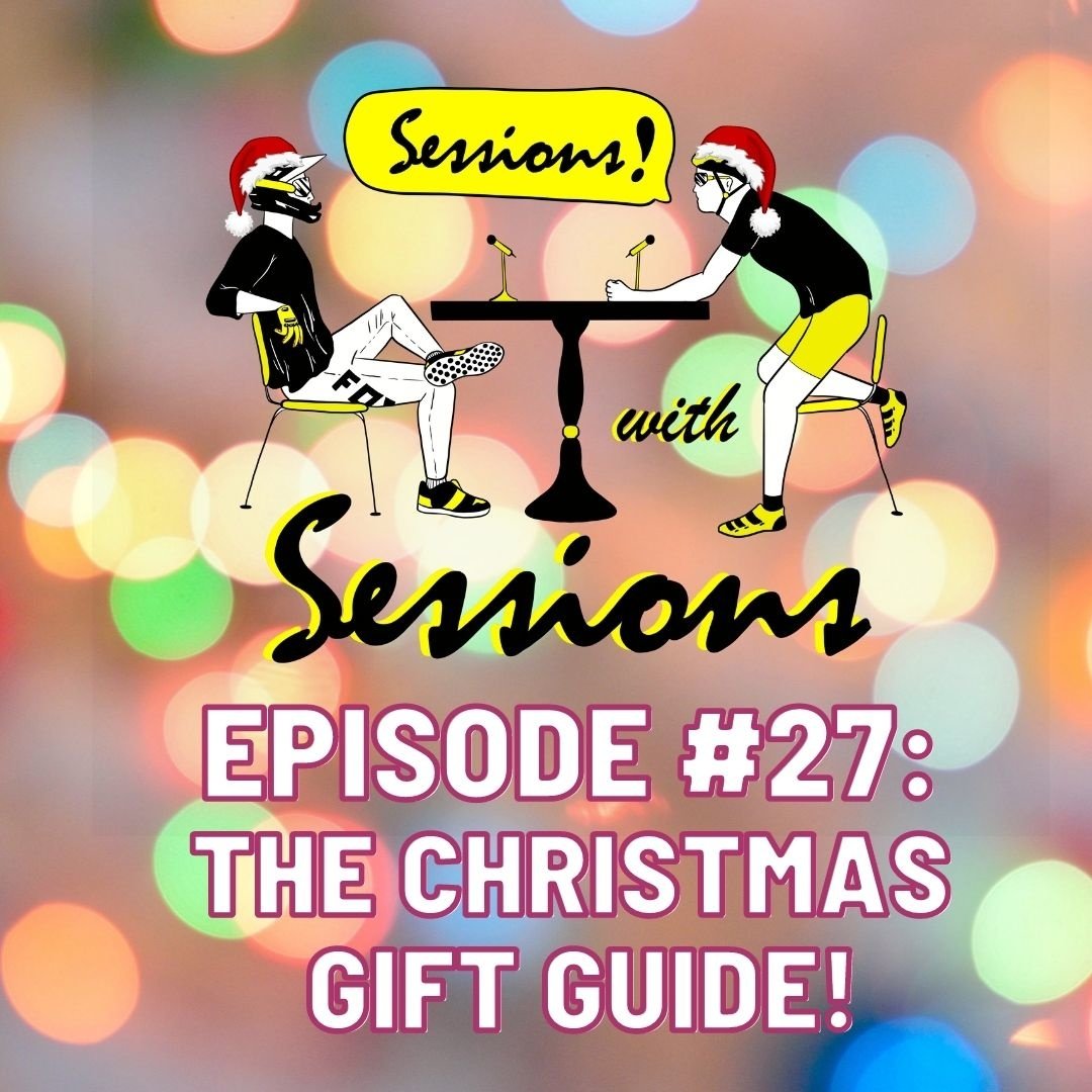 Sessions With Sessions Podcast Episode 27: The 2021 Christmas Gift Guide