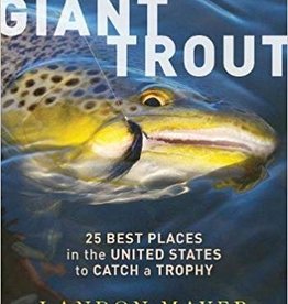 The Hunt For Giant Trout - Mayer
