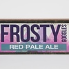 Frosty Goggles Red Pale Ale Wood Sign 17 1/2 x 5 1/2