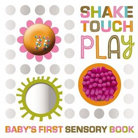 Make Believe Ideas Shake Touch Play Baby's First Sensory Board Book