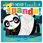 Make Believe Ideas Never Touch a Panda Board Book