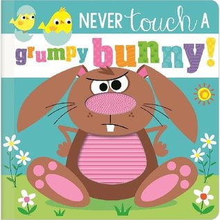 Make Believe Ideas Never Touch a Grumpy Bunny Book