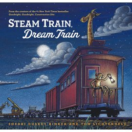 Steam Train, Dream Train by Sherri Duskey Rinker & Tom Lightenheld Hardcover Book