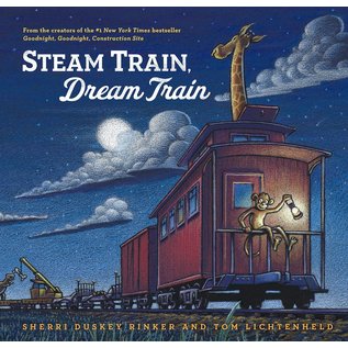 Steam Train, Dream Train by Sherri Duskey Rinker & Tom Lightenheld Hardcover Book