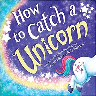 Book How to Catch a Unicorn Hardcover Book