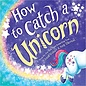 Book How to Catch a Unicorn Hardcover Book