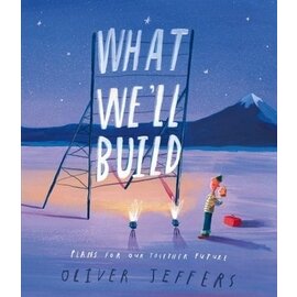 Book What We'll Build Hardcover Book by Oliver Jeffers