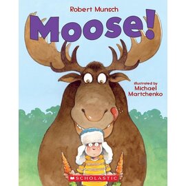 Moose by Robert Munsch