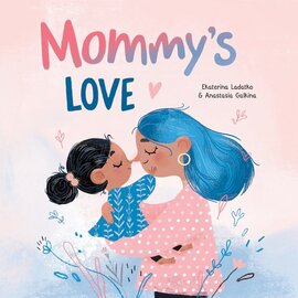 Book Mommy's Love by Anastasiya Galkina Board Book
