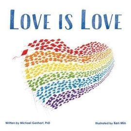 Book Love Is Love by Michael Genhart Hardcover Picture Book