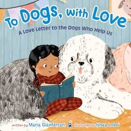 Book To Dogs, With Love Hardcover Book by Maria Gianferrari