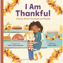 I am Thankful Hardcover Book (A Story about Gratitude and Family)