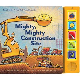 Mighty, Mighty Construction Site Board Book with Sound Buttons - Sherri Duskey Dunker & Tom Lightenheld