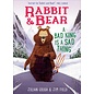 Book Rabbit & Bear - A Bad King is a Sad Thing Book by Julian Gough & Jim Field