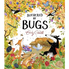 Bothered by Bugs by Emily Gravett