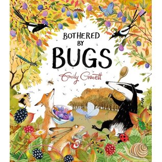 Bothered by Bugs by Emily Gravett