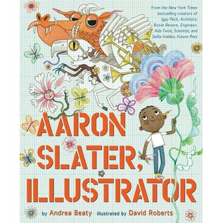 Aaron Slater, Illustrator by Andrea Beaty