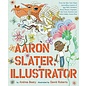 Aaron Slater, Illustrator by Andrea Beaty