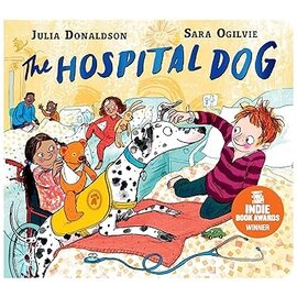 Book The Hospital Dog by Julia Donaldson / Sara Ogilvie