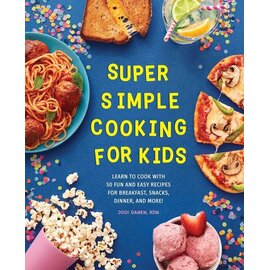 Super Simple Cooking for Kids Recipe Book