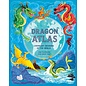 The Dragon Atlas - Legendary Dragons of the World Hardcover Book