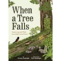 When a Tree Falls by Kirsten Pendreigh