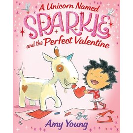 Book A Unicorn Named Sparkle and the Perfect Valentine Hardcover Picture Book by Amy Young