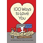 Book 100 Ways to Love You Hardcover Book