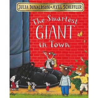 The Smartest Giant in Town Hardcover Board Book by Julia Donaldson