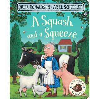 Book A Squash and a Squeeze - Julia Donaldson - Axel Scheffler