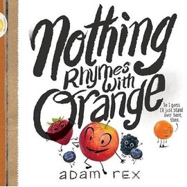 Book Nothing Rhymes with Orange Hardcover Picture Book
