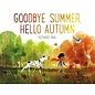 Goodbye Summer, Hello Autumn by Kenard Pak